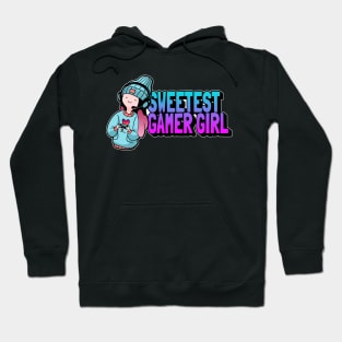 Sweetest Gamer Girl Hoodie